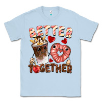 Dusty Blue Better together Valentine's Day Classic Tee - FaDigitalArtStudio