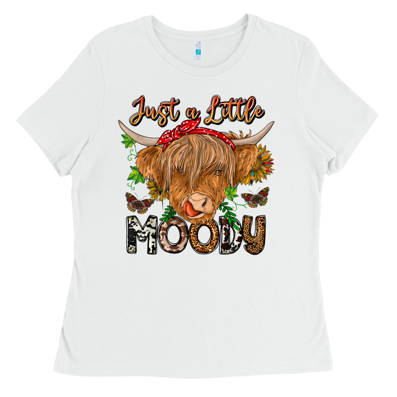 Just A Little Moody Ladies Tee by CowhideDigitalArt | Teevron