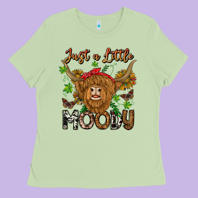 Just A Little Moody Ladies Tee Designed By Cowhidedigitalart