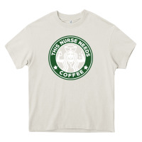 Cream nurse needs coffee lover Heavy Core Tee - linhVisuals