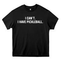 Black i can't i have pickleball funny slogan Heavy Core Tee - linhVisuals