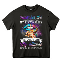 Asphalt november girl make no mistake my personality funny Heavy Core Tee - linhVisuals