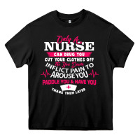 Black only a nurse can drug you nurse Heavy Core Tee - linhVisuals