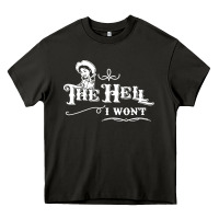 Asphalt the hell i won't cowgirl western Heavy Core Tee - linhVisuals
