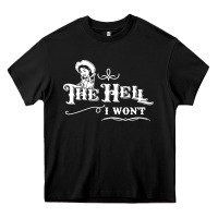Black the hell i won't cowgirl western Heavy Core Tee - linhVisuals