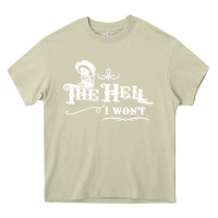 Mossy the hell i won't cowgirl western Heavy Core Tee - linhVisuals