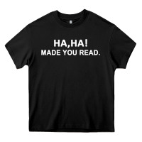 Black april fools day for teacher ha ha made you read premium Heavy Core Tee - linhVisuals