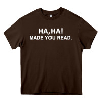 Chocolate Brown april fools day for teacher ha ha made you read premium Heavy Core Tee - linhVisuals