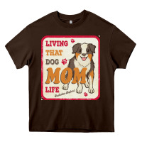 Chocolate Brown australian shepherd mom t  shirt living that dog mom life australian s Heavy Core Tee - linhVisuals