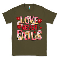 Army Green Love never fails Classic Tee - FaDigitalArtStudio