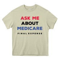 Mossy ask me about medicare final expense Heavy Core Tee - linhVisuals