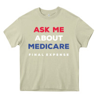 Mossy ask me about medicare final expense Heavy Core Tee - linhVisuals