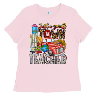 Bubblegum Pink Just a Small Town Teacher Ladies Tee - CowhideDigitalArt