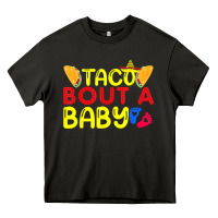 Asphalt taco bout a baby pregnancy announcement cinco de mayo party t shirt Heavy Core Tee - linhVisuals