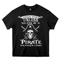 Black pirate gift always be yourself unless you can be a pirate Heavy Core Tee - linhVisuals