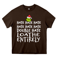 Loathe Entirely Grinch For Light Hate Hate Hate Happy Christmas Heavy Core Tee | Teevron