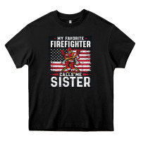 Black my favorite firefighter calls me sister. Heavy Core Tee - linhVisuals