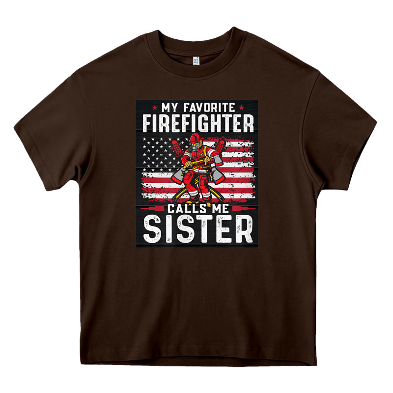My Favorite Firefighter Calls Me Sister. Heavy Core Tee by linhVisuals | Teevron