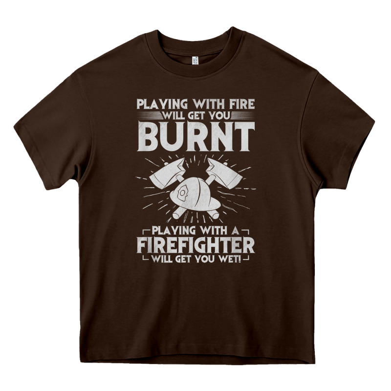 Playing With Fire Will Get You Burnt Fireman Firefighter Fun Heavy Core Tee by linhVisuals | Teevron