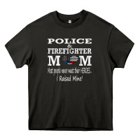 Police & Firefighter Mom, I Raised Mine Fireman Mothers Day Heavy Core Tee | Teevron
