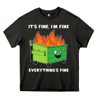 Asphalt dumpster fire its fine im fine Heavy Core Tee - linhVisuals