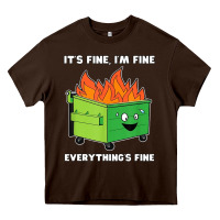 Chocolate Brown dumpster fire its fine im fine Heavy Core Tee - linhVisuals