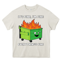 Cream dumpster fire its fine im fine Heavy Core Tee - linhVisuals