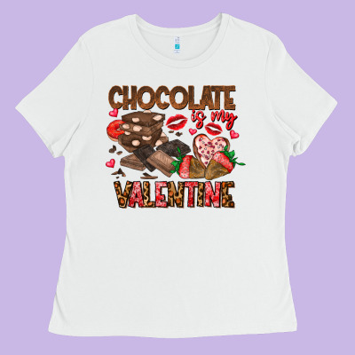 Chcolate Is My Valentine Ladies Tee Designed By Cowhidedigitalart