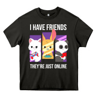 Asphalt i have friends they are just online Heavy Core Tee - linhVisuals