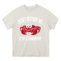 Cream don't bother me i'm crabby Heavy Core Tee - linhVisuals