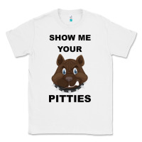 White Show Me Your Pitties Classic Tee - Bettercallsaul