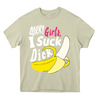 Mossy sorry girls i suck dick Banana Heavy Core Tee - linhVisuals