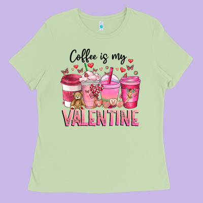 Coffee Is My Valentine Ladies Tee Designed By Cowhidedigitalart