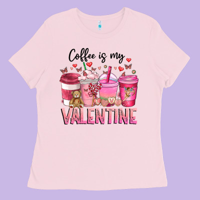 Coffee Is My Valentine Ladies Tee Designed By Cowhidedigitalart