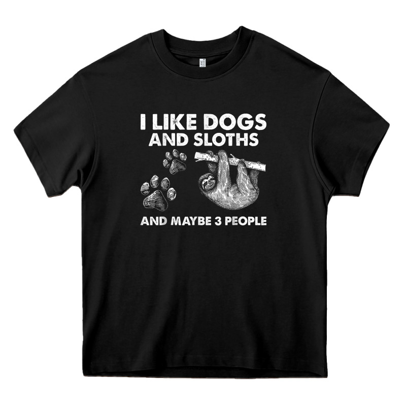 I Like Dogs And Sloths And Maybe 3 People Funny Animals Heavy Core Tee by linhVisuals | Teevron