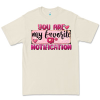 Bone You Are My Favorite Notification Premium Tee - FaDigitalArtStudio