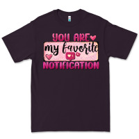 Plum You Are My Favorite Notification Premium Tee - FaDigitalArtStudio