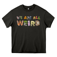 Asphalt we are all weird Heavy Core Tee - linhVisuals