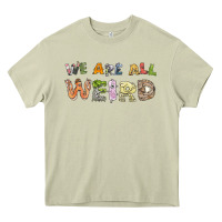 Mossy we are all weird Heavy Core Tee - linhVisuals