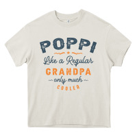 Cream Mens Poppi Like a Regular Grandpa Funny Fathers Day Heavy Core Tee - linhVisuals