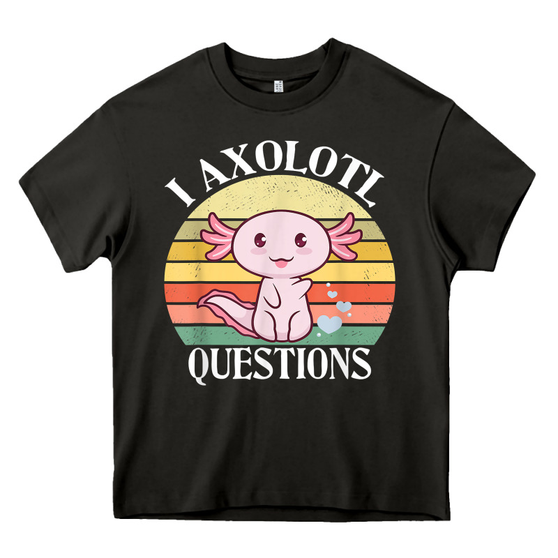 I Axolotl Questions Funny Axolotl Costume For Axolotl Lovers T Shirt Heavy Core Tee by linhVisuals | Teevron