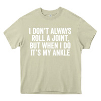 Mossy i dont always roll a joint but when i do Heavy Core Tee - linhVisuals