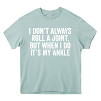Arona i dont always roll a joint but when i do Heavy Core Tee - linhVisuals