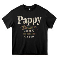 Black Mens Pappy Because Grandpa Is For Old Guys Funny Heavy Core Tee - linhVisuals