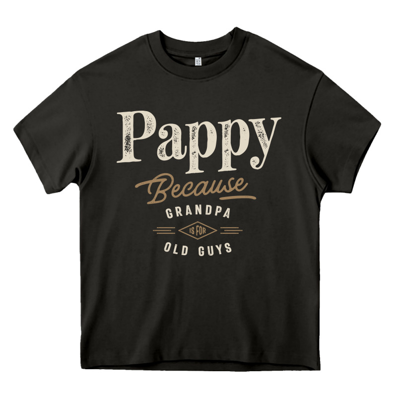 Mens Pappy Because Grandpa Is For Old Guys Funny Heavy Core Tee by linhVisuals | Teevron