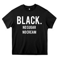 Black black no sugar no cream 02 [tb] Heavy Core Tee - linhVisuals