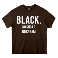 Chocolate Brown black no sugar no cream 02 [tb] Heavy Core Tee - linhVisuals