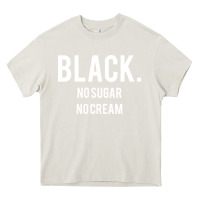 Cream black no sugar no cream 02 [tb] Heavy Core Tee - linhVisuals