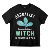 Black funny herbalist because a witch is frowned upon herbalism t shirt Heavy Core Tee - linhVisuals