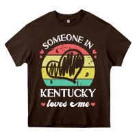 Chocolate Brown someone in kentucky loves me t  shirt someone in kentucky loves me fun Heavy Core Tee - linhVisuals